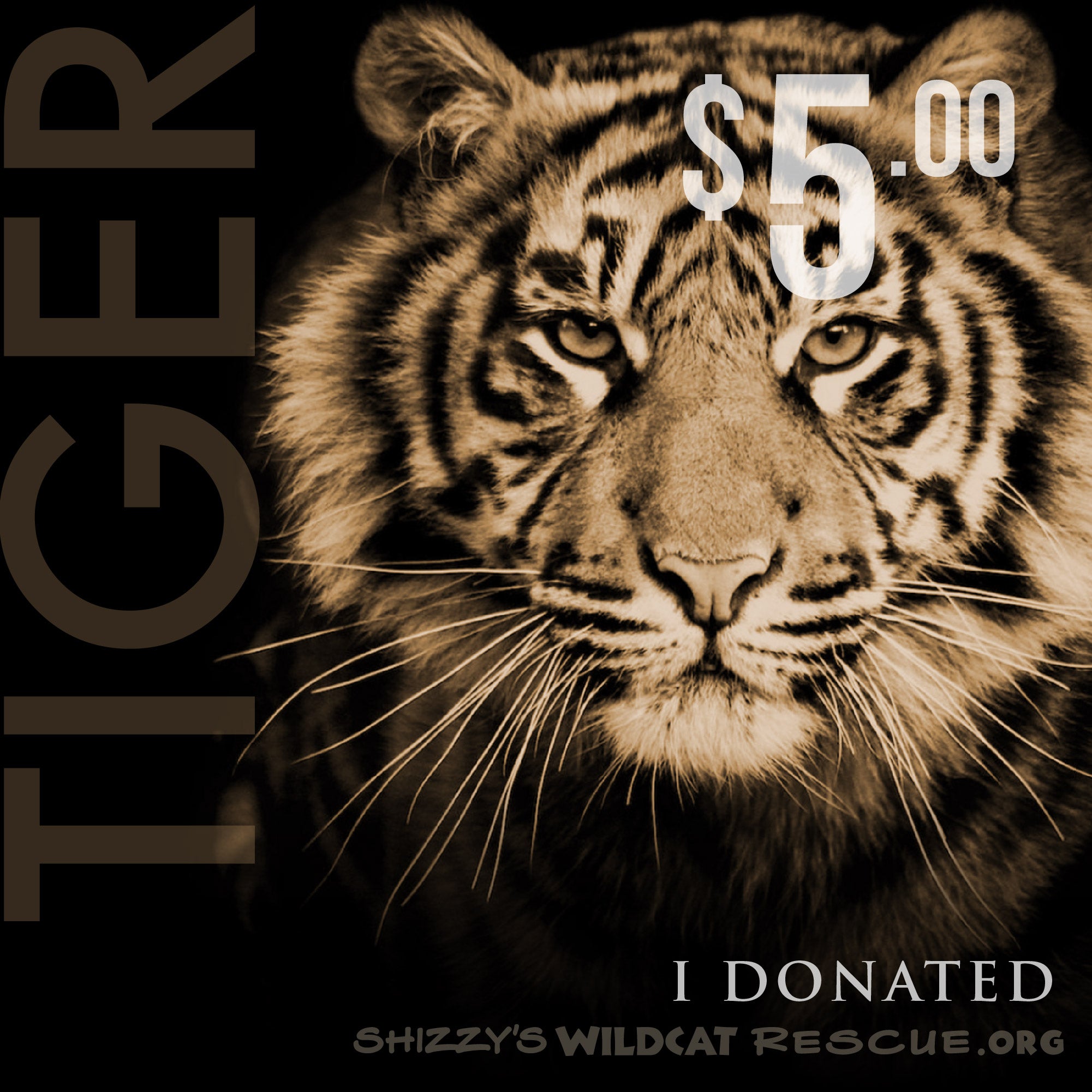 $5 Donation: TIGER